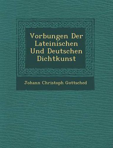 Cover image for VOR Bungen Der Lateinischen Und Deutschen Dichtkunst