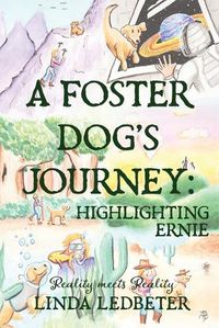 Cover image for A Foster Dog's Journey: Highlighting Ernie