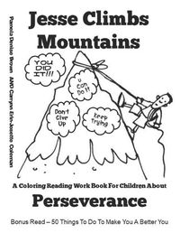 Cover image for Jesse Climbs Mountains: Perseverance