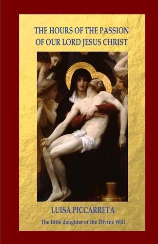 Cover image for The Hours of the Passion of Our Lord Jesus Christ