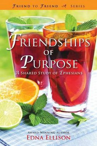 Cover image for Friendships of Purpose: A Shared Study of Ephesians