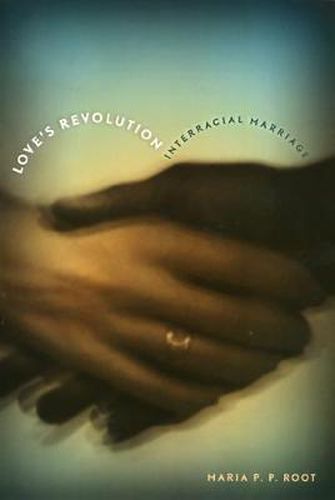 Cover image for Love's Revolution: Interracial Marriage