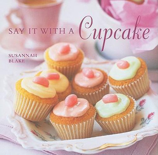 Cover image for Say It with a Cupcake