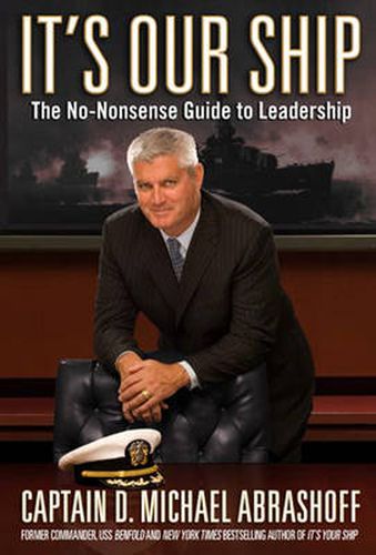 Cover image for It's Our Ship: The No-Nonsense Guide to Leadership