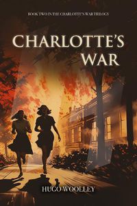 Cover image for Charlotte's War