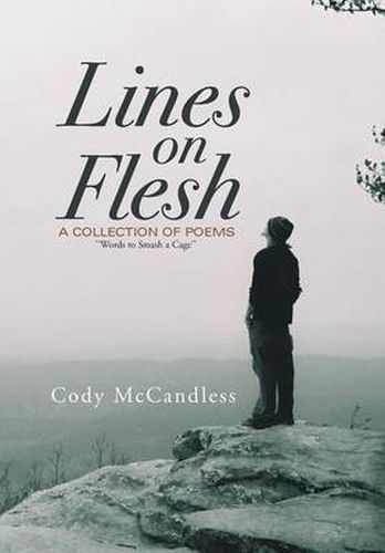 Cover image for Lines on Flesh: ''Words to Smash a Cage