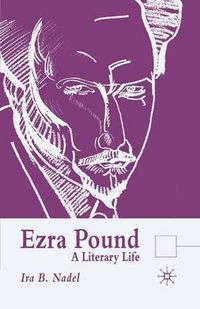 Cover image for Ezra Pound: A Literary Life