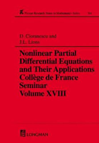 Cover image for Nonlinear Partial Differential Equations and Their Applications: Collge de France Seminar Volume XVIII