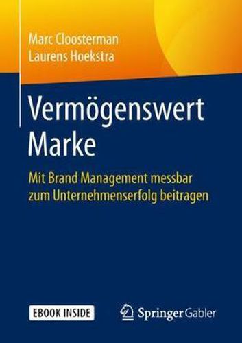 Cover image for Vermoegenswert Marke: Mit Brand Management messbar zum Unternehmenserfolg beitragen