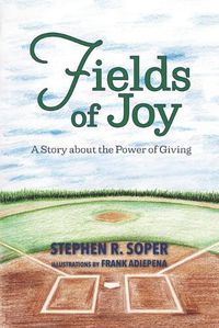 Cover image for Fields of Joy: A Story about the Power of Giving