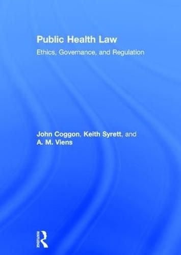 Cover image for Public Health Law: Ethics, Governance, and Regulation