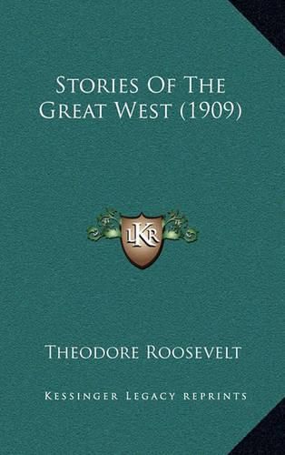 Cover image for Stories of the Great West (1909)