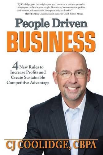 Cover image for People Driven Business: 4 New Rules to Increase Profits and Create Sustainable Competitive Advantage