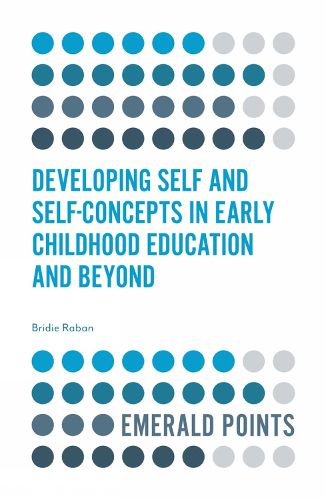 Cover image for Developing Self and Self-Concepts in Early Childhood Education and Beyond