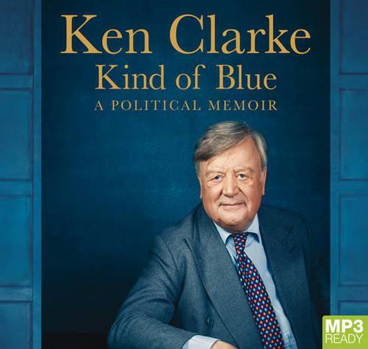 Cover image for Kind Of Blue: A Political Memoir