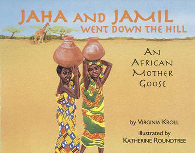 Cover image for Jaha and Jamil Went Down the Hill: An African Mother Goose