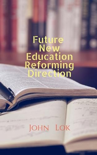 Cover image for Future New Education Reforming Direction