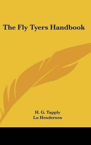 Cover image for The Fly Tyers Handbook