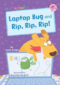 Cover image for Laptop Bug and Rip, Rip, Rip!: (Pink Early Reader)