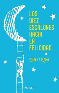 Cover image for Diez Escalones Hacia La Felicidad, Los