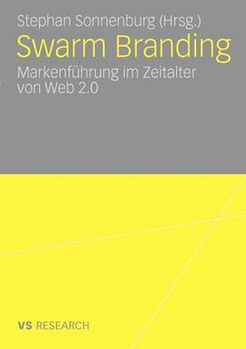Cover image for Swarm Branding: Markenfuhrung Im Zeitalter Von Web 2.0