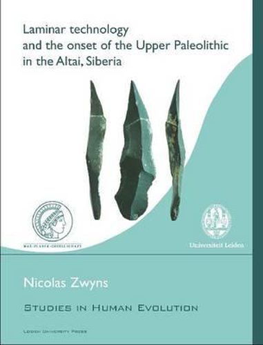 Cover image for Laminar Technology and the Onset of the Upper Paleolithic in the Altai, Siberia