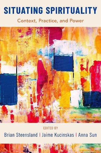 Cover image for Situating Spirituality: Context, Practice, and Power
