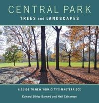 Cover image for Central Park Trees and Landscapes: A Guide to New York City's Masterpiece