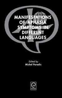 Cover image for Manifestations of Aphasia Symptoms in Different Languages