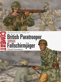 Cover image for British Paratrooper vs Fallschirmjager: Mediterranean 1942-43