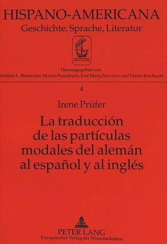 Cover image for La Traduccion de Las Particulas Modales del Aleman Al Espanol y Al Ingles