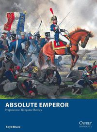 Cover image for Absolute Emperor: Napoleonic Wargame Battles
