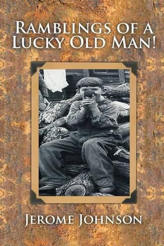 Cover image for Ramblings of a Lucky Old Man!