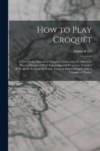 How to Play Croquet