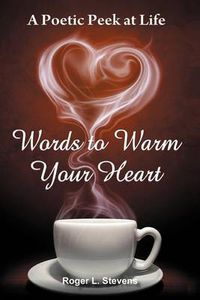 Cover image for Words to Warm Your Heart