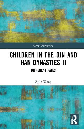 Cover image for Children in the Qin and Han Dynasties II