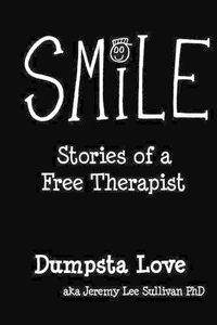 Cover image for Smile: Stories of a Free Therapist