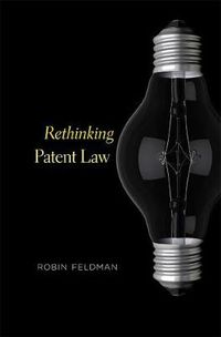 Cover image for Rethinking Patent Law