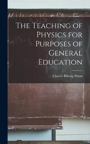 The Teaching of Physics for Purposes of General Education