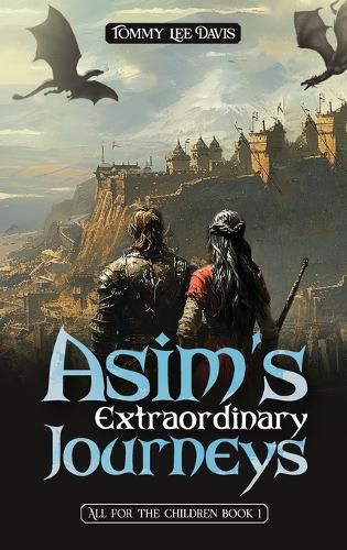 Cover image for Asim's Extraordinary Journeys