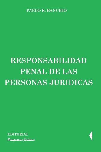 Cover image for Responsabilidad penal de las personas juridicas
