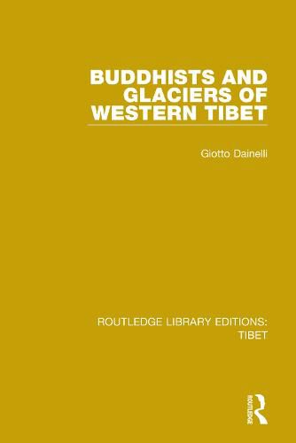 Cover image for Buddhists and Glaciers of Western Tibet