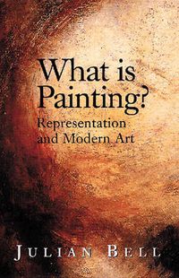 Cover image for What is Painting?: Representation and Modern Art