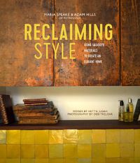 Cover image for Reclaiming Style: Using Salvaged Materials to Create an Elegant Home