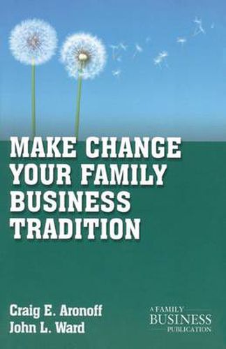 Cover image for Make Change Your Family Business Tradition