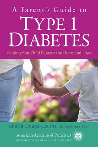 Cover image for A Parent's Guide to Type 1 Diabetes