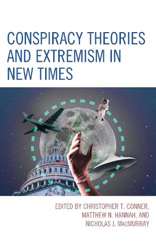 Cover image for Conspiracy Theories and Extremism in New Times
