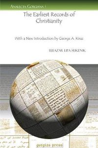 Cover image for The Earliest Records of Christianity: With a New Introduction by George A. Kiraz