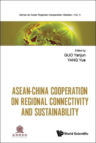 Cover image for Asean-china Cooperation On Regional Connectivity And Sustainability