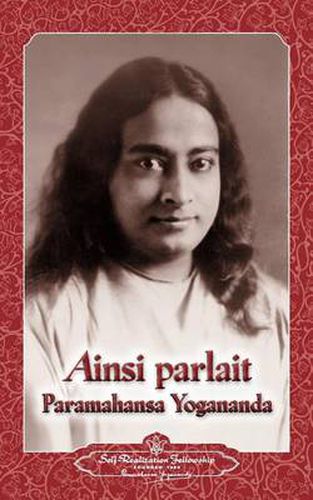 Cover image for Ainsi parlait Paramahansa Yogananda (Sayings of Yogananda)